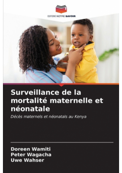 Surveillance de la mortalité maternelle et néonatale