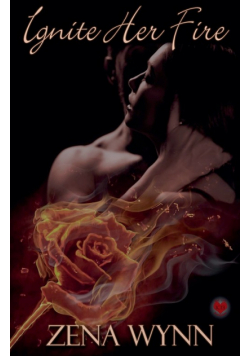Ignite Her Fire