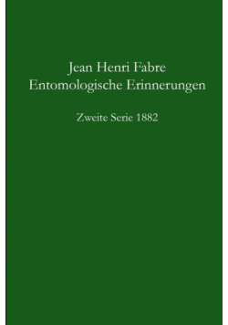 Entomologische Erinnerungen 2. Serie 1882