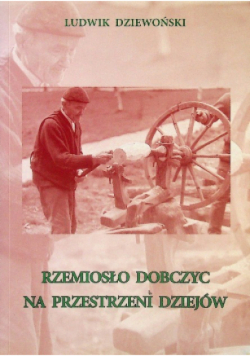 Rzemiosło Dobczyc na przestrzeni dziejów