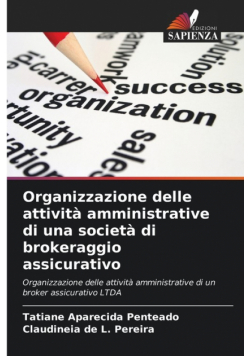 Organizzazione delle attività amministrative di una società di brokeraggio assicurativo