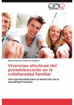 Vivencias Afectivas del Preadolescente En La Cotidianidad Familiar