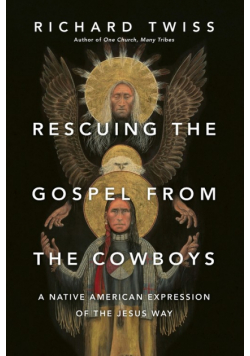 Rescuing the Gospel from the Cowboys