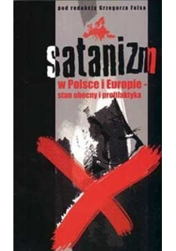 Satanizm w Polsce i Europie stan obecny i profilaktyka