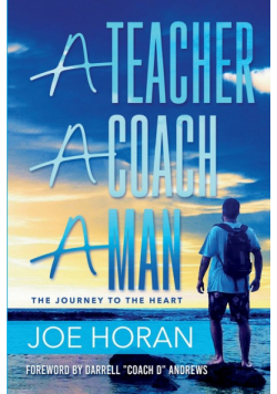 A Teacher, A Coach, A Man