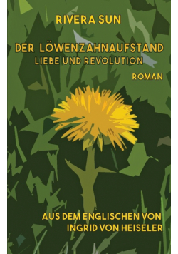 Der Löwenzahnaufstand