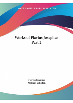 Works of Flavius Josephus Part 2