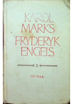 Marks Engels Dzieła Tom 3