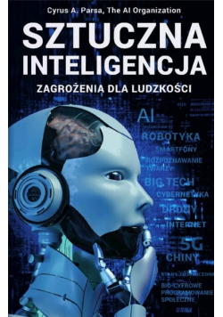 Sztuczna inteligencja: zagrożenia dla ludzkości