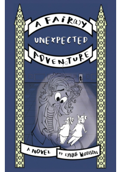 A Fair(l)y Unexpected Adventure