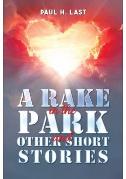 A Rake in the Park and Other Short Stories