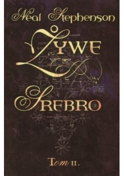 Żywe srebro Tom II