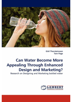 Can Water Become More Appealing Through Enhanced Design and Marketing?