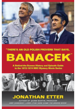 "There's An Old Polish Proverb That Says, 'BANACEK'"