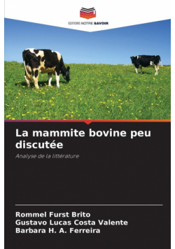 La mammite bovine peu discutée