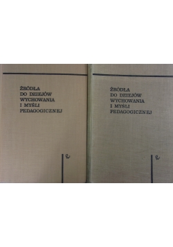 Źródła do dziejów wychowania i myśli pedagogicznej. Tom II-III