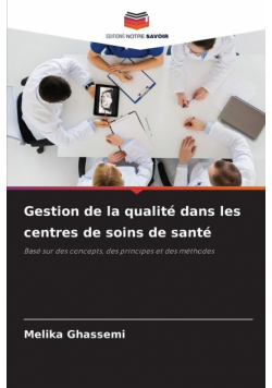 Gestion de la qualité dans les centres de soins de santé
