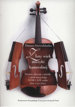 Złoty wiek muzyki kameralnej