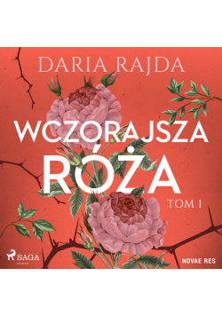 Wczorajsza róża (#1)