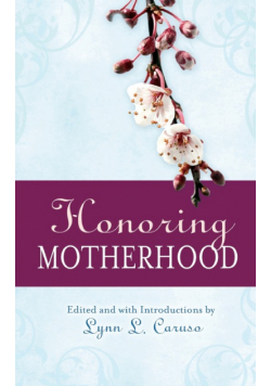 Honoring Motherhood