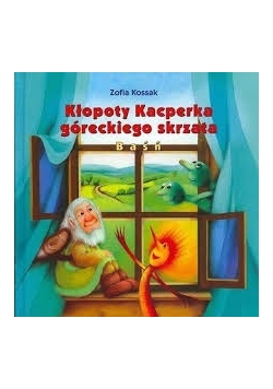 Kłopoty Kacperka Góreckiego skrzata