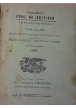 Wiadomości drogi do Jeruzalem, 1908 r.