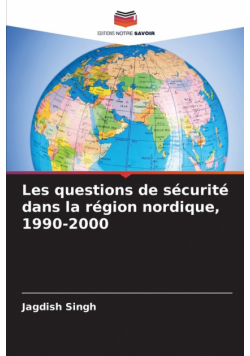 Les questions de sécurité dans la région nordique, 1990-2000