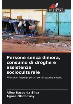 Persone senza dimora, consumo di droghe e assistenza socioculturale