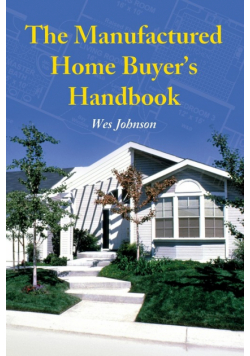 The Manufactured Home Buyer's Handbook