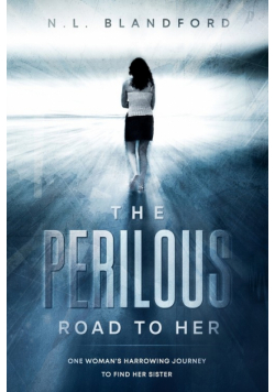 The Perilous Road To Her