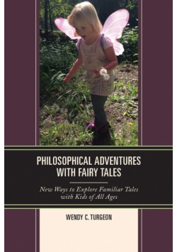 Philosophical Adventures with Fairy Tales