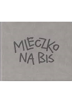 Mleczko na bis