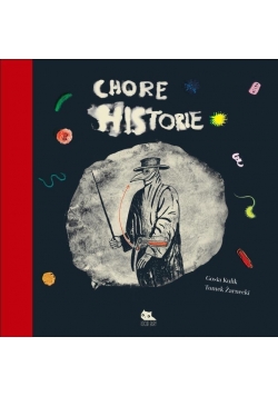 Chore historie