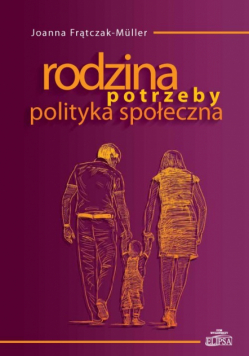 Rodzina Potrzeby Polityka społeczna