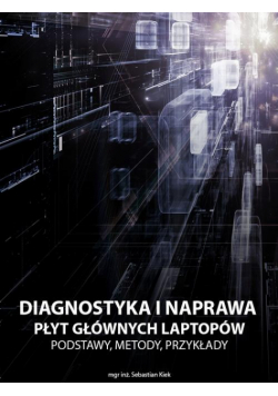 Diagnostyka i naprawa płyt głównych laptopów
