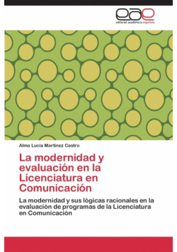 La modernidad y evaluación en la Licenciatura en Comunicación