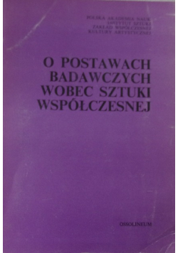 O postawach badawczych wobec sztuki współczesnej