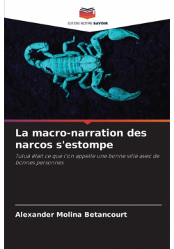 La macro-narration des narcos s'estompe