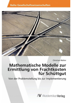 Mathematische Modelle zur Ermittlung von Frachtkosten für Schüttgut