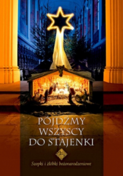 Pójdźmy wszyscy do stajenki