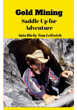 Gold  Mining  Saddle  Up for Adventure