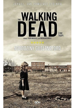The Walking Dead Tom 1 Narodziny gubernatora