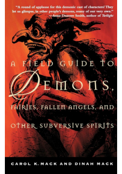 A Field Guide to Demons, Fairies, Fallen Angels, and Other Subversive Spirits