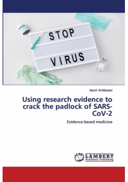 Using research evidence to crack the padlock of SARS-CoV-2
