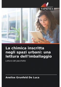 La chimica inscritta negli spazi urbani