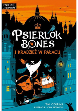 Psierlok Bones i kradzież w pałacu