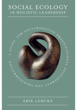 Social Ecology in Holistic Leadership