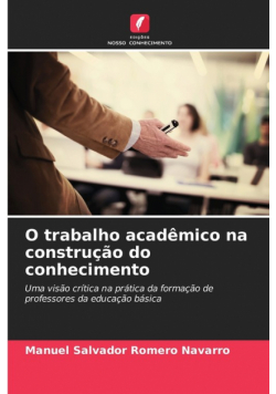 O trabalho acadêmico na construção do conhecimento