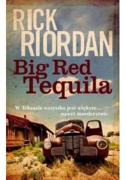 Big Red Tequila, nowa