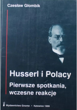 Husserl i Polacy Pierwsze spotkania wczesne reakcje